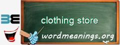 WordMeaning blackboard for clothing store